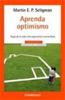 Portada de APRENDA OPTIMISMO: HAGA DE LA VIDA UNA EXPERIENCIA MARAVILLOSA