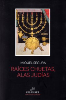 Portada de RAICES CHUETAS, ALAS JUDIAS