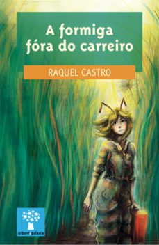 Portada de A FORMIGA FORA DO CARREIRO