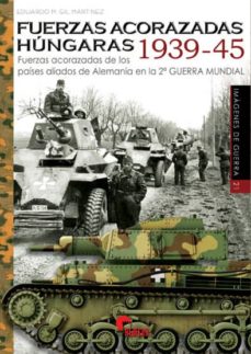 Portada de FUERZAS ACORAZADAS HUNGARAS 1939-45