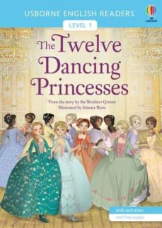 Audiolibros gratis para descargar a iphone THE TWELVE DANCING PRINCESSES (USBORNE ENGLISH READERS LEVEL 1) PDF MOBI FB2