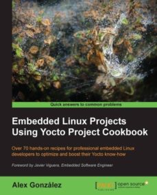 Descargar Ebook for nokia c3 gratis EMBEDDED LINUX PROJECTS USING YOCTO PROJECT COOKBOOK (Spanish Edition)