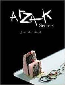 ARZAK SECRETS | JUAN MARI ARZAK | Casa del Libro