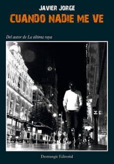 Descargar ebookee gratis CUANDO NADIE ME VE (Literatura española) 9788409568086 MOBI PDF FB2