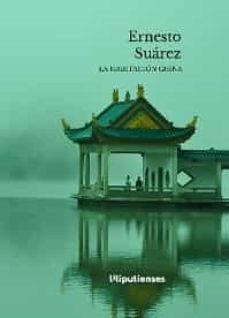 LA HABITACION CHINA | ERNESTO SUAREZ | Casa del Libro
