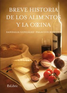 BREVE HISTORIA DE LOS ALIMENTOS Y LA COCINA | SANDALIA ...