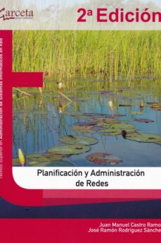 Ebook para ipod nano descargar PLANIFICACION Y ADMINISTRACION DE REDES (2ª ED.) de JUAN MANUEL CASTRO RAMOS, JOSE RAMON RODRIGUEZ SANCHEZ MOBI (Spanish Edition) 9788417289386
