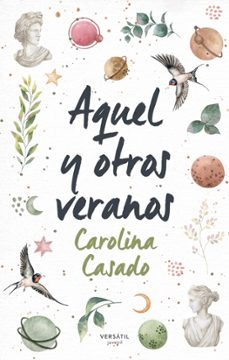Descargar libros de kindle gratis para android AQUEL Y OTROS VERANOS 9788418883286 (Literatura española) de CAROLINA CASADO