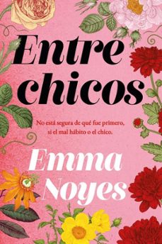 Descarga gratuita del libro Rapidshare ENTRE CHICOS 9788419131386 de EMMA NOYES en español 