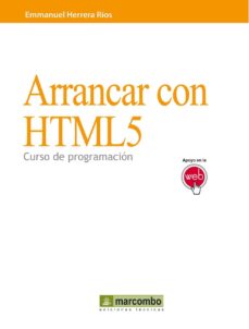 Descarga gratuita de libros de Joomla. ARRANCAR CON HTML5: CURSO DE PROGRAMACION de EMMANUEL HERRERA RIOS (Literatura española) 9788426717986