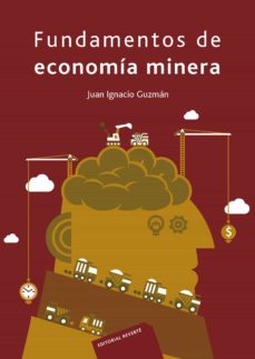 Descargar FUNDAMENTOS DE ECONOMIA MINERA gratis pdf - leer online