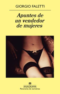 Descargar libros electrónicos gratis para ipad APUNTES DE UN VENDEDOR DE MUJERES 9788433978486 en español de GIORGIO FALETTI