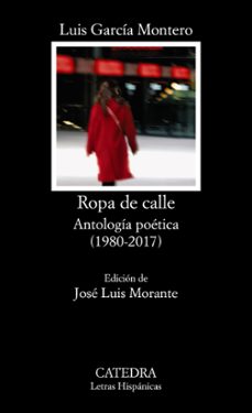 ROPA DE CALLE: ANTOLOGIA POETICA (1980-2008) | LUIS GARCIA MONTERO | Casa  del Libro