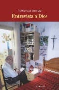 Mejor descarga de libros electrónicos ENTREVISTAS A DIOS de VICENTE SÁEZ MERCADER (Literatura española) 9788461234486