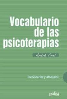 Descarga gratuita de audiolibros en inglés VOCABULARIO DE LAS PSICOTERAPIAS in Spanish de ANDRE VIREL CHM 9788474322286