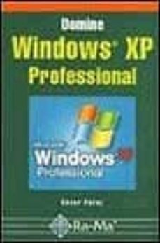 Descarga de libros de audio en ipod nano DOMINE WINDOWS XP PROFESSIONAL  de CESAR PEREZ 9788478974986 (Spanish Edition)