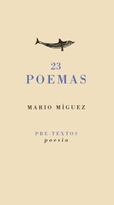 Amazon descarga de libros electrónicos ipad 23 POEMAS PDF iBook RTF de MARIO MIGUEZ en español 9788481911886