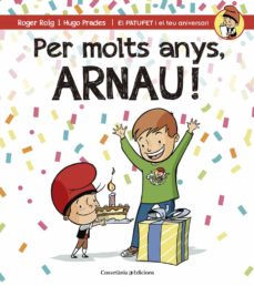 Portada de PER MOLTS ANYS, ARNAU!
