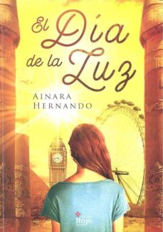 Descargar libros isbn no EL DIA DE LA LUZ de AINARA HERNANDO MATAS