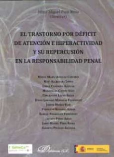 Descargar TRASTORNO POR DEFICIT DE ATENCION E HIPERACTIVIDAD Y SU REPERCUSION EN LA RESPONSABILIDAD PENAL gratis pdf - leer online