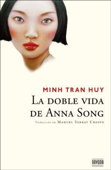 Descargas de mp3 gratis para libros LA DOBLE VIDA DE ANNA SONG de HUY MINH TRAN