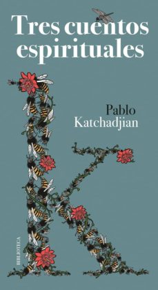 Descargar google book como pdf TRES CUENTOS ESPIRITUALES FB2 de PABLO KATCHADJIAN in Spanish
