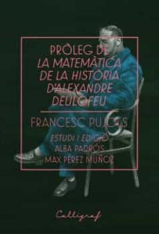 Portada de PROLEG DE LA MATEMATICA DE LA HISTORIA D ALEXANDRE DEULOFEU