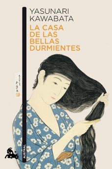 Descarga gratuita de ebooks en formato pdf. LA CASA DE LAS BELLAS DURMIENTES (Literatura española) 9788496580886 iBook de YASUNARI KAWABATA