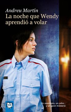Descargar LA NOCHE QUE WENDY APRENDIO A VOLAR gratis pdf - leer online