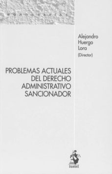 Descargar PROBLEMAS ACTUALES DEL DERECHO ADMINISTRATIVO SANCIONADOR gratis pdf - leer online
