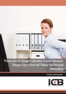 Portada de MANUAL PREVENCION DE RIESGOS LABORALES. SECTOR SERVICIOS: RIESGOS ESPECIFICOS DEL TRABAJO DEL PERSONAL INFORMATICO