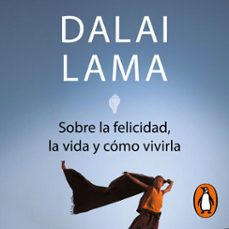 Portada de SOBRE LA FELICIDAD, LA VIDA Y COMO VIVIRLA (AUDIOLIBRO)