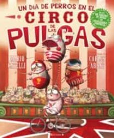 Portada de UN DIA DE PERROS EN EL CIRCO DE LAS PULGAS