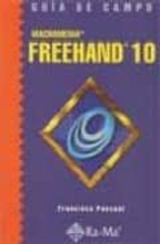 Portada de MACROMEDIA FREEHAND 10 (GUIA DE CAMPO)