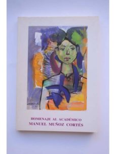Portada de HOMENAJE AL ACADEMICO MANUEL MUÑOZ CORTES