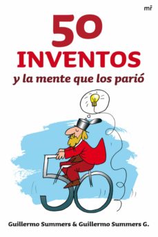 Portada de 50 INVENTOS Y LA MENTE QUE LOS PARIO (EBOOK)