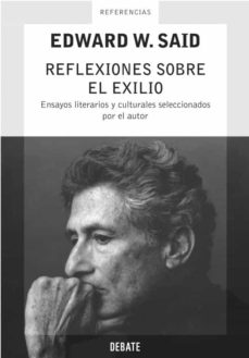 Portada de REFLEXIONES SOBRE EL EXILIO: ENSAYOS LITERARIOS Y CULTURALES SELE CCIONADOS POR EL AUTOR