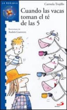 Portada de CUANDO LAS VACAS TOMEN EL TE DE LAS 5