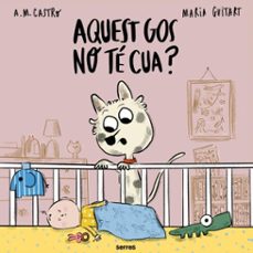 Portada de AQUEST GOS NO TE CUA? (EBOOK)