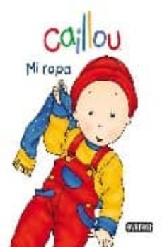 Portada de MI ROPA: CAILLOU MINIDICCIONARIOS
