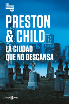 Portada de LA CIUDAD QUE NO DESCANSA (INSPECTOR PENDERGAST 17)