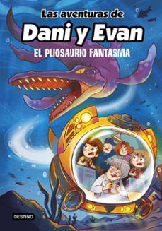 Portada de LAS AVENTURAS DE DANI Y EVAN 6. EL PLIOSAURIO FANTASMA (EBOOK)