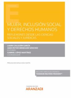 Portada de MUJER, INCLUSION SOCIAL Y DERECHOS HUMANOS.REFLEXIONES DESDE LAS CIENCIAS SOCIALES Y JURIDICAS