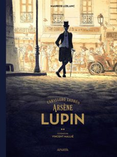 Portada de ARSENE LUPIN, CABALLERO LADRON (EDICION ILUSTRADA)