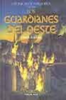 Portada de LOS GUARDIANES DEL OESTE (CRONICAS DE MALLOREA; 1)