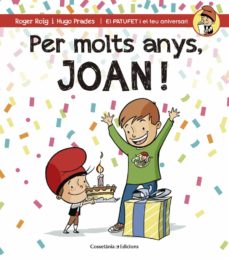 Portada de PER MOLTS ANYS, JOAN!