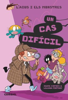 Portada de L AGUS I ELS MONSTRES 21: UN CAS DIFICIL