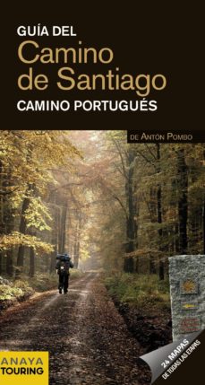 Portada de GUIA DEL CAMINO DE SANTIAGO 2012: CAMINO PORTUGUES ANAYA TOURING
