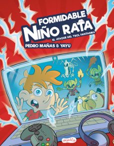 Portada de FORMIDABLE NIÑO RATA. EL ATAQUE DEL TROL FANTASMA