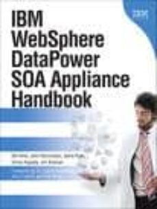 Descargar libros en formato kindle. IBM WEBSPHERE DATAPOWER SOA APPLIANCE HANDBOOK